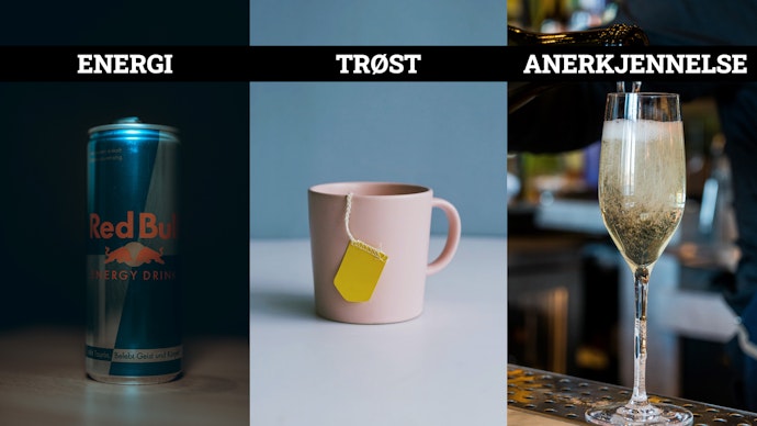Tredelt bilde av en boks med energidrikk, en kopp te og et glass champagne. Tekst: Energi, Trøst, Anerkjennelse.