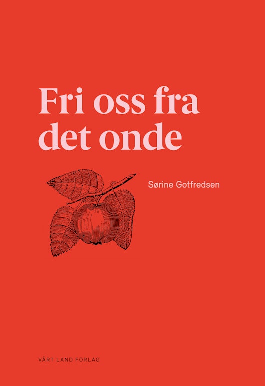 Fri oss fra det onde