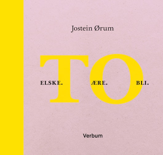 To. Elske. Ære. Bli